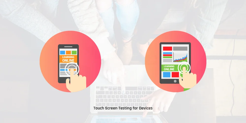 touch screen testing for devices