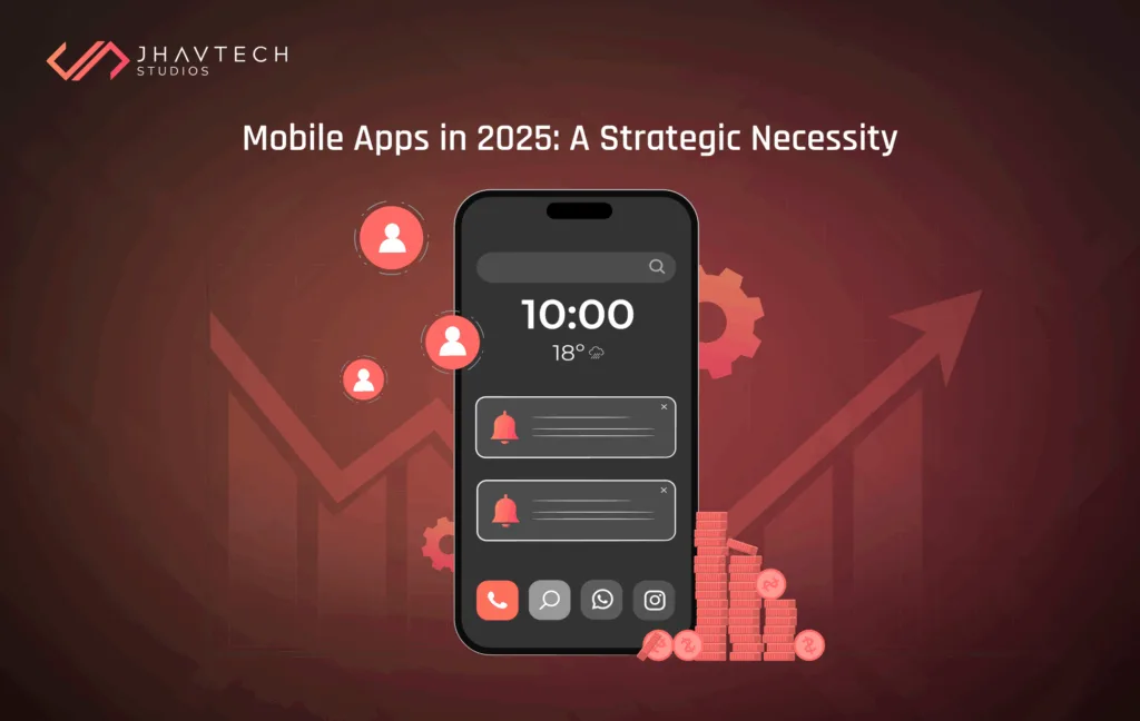 Mobile apps in 2025, A strategic necessity